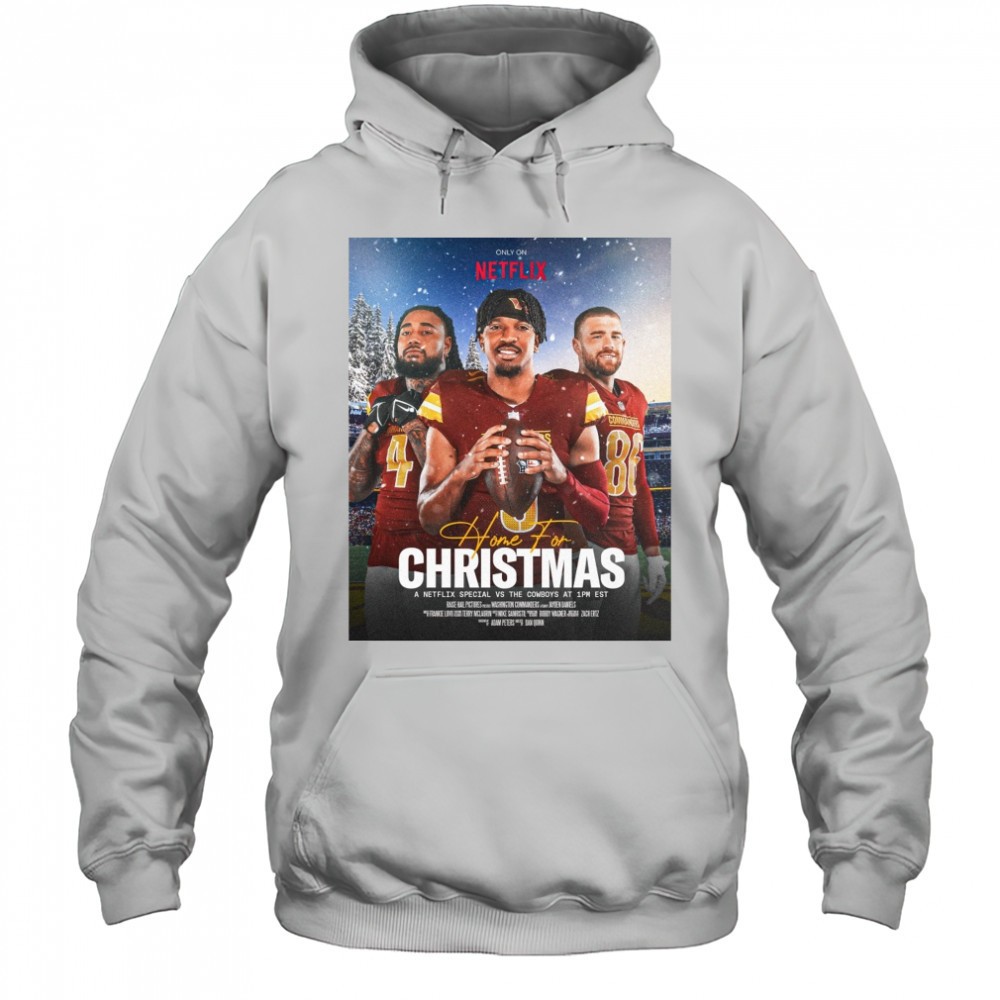 Washington Commanders Home For Christmas December 25th 2025 A Netflix Special Vs The Cowboys Poster t-shirt