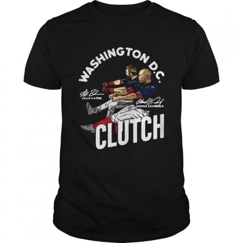 washington-dc-adam-eaton-howie-kendrick-clutch-signatures-shirt-zjlryitb Washington D.C. Adam Eaton Howie Kendrick Clutch Signatures shirt