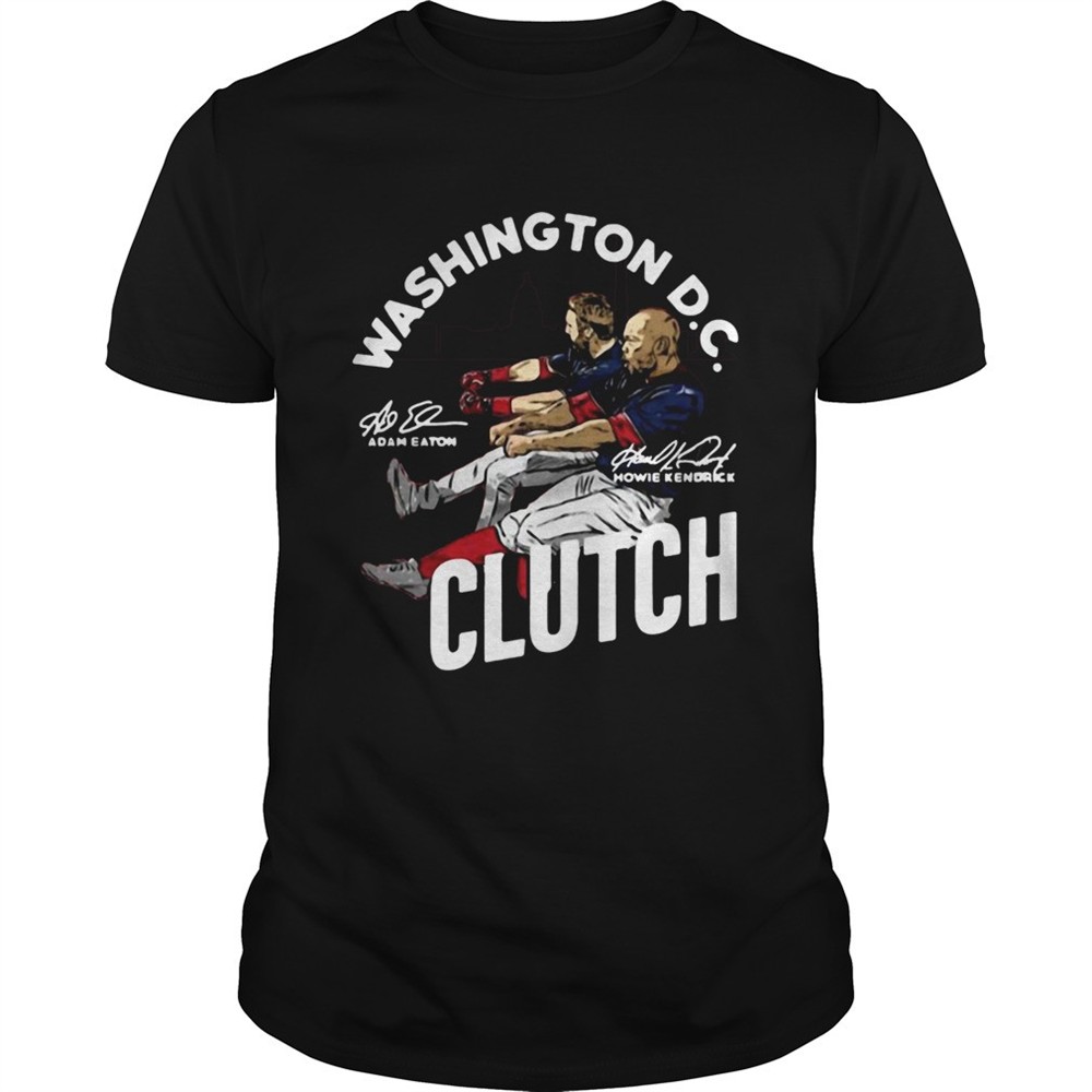 washington-dc-adam-eaton-howie-kendrick-clutch-signatures-shirt-zjlryitb Washington D.C. Adam Eaton Howie Kendrick Clutch Signatures shirt