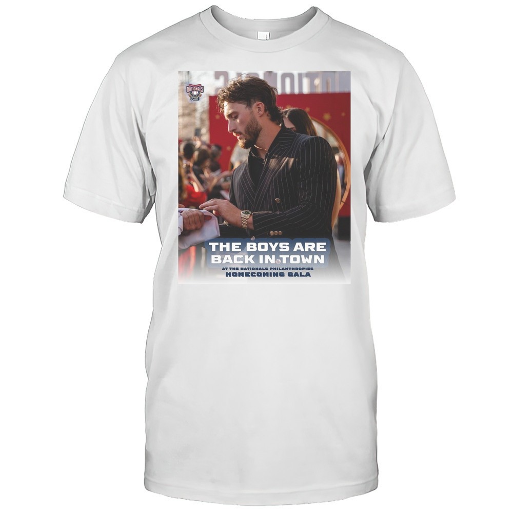 washington-nationals-the-boys-are-back-in-town-at-the-nationals-philanthropies-h-5bfgstt9 Washington Nationals The Boys Are Back In Town At The Nationals Philanthropies Homecoming Gala T-shirt