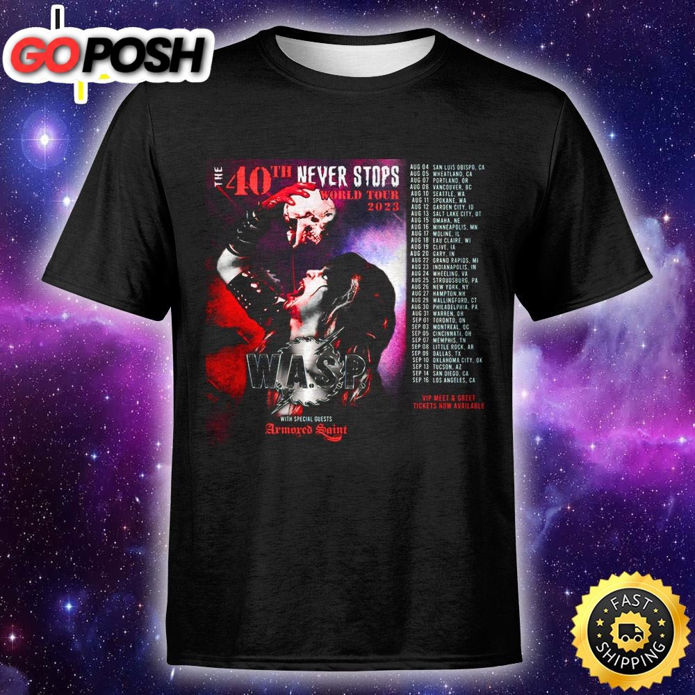 W.A.S.P. Announces The 40th Never Stops World Tour 2025 Us Dates Unisex T-Shirt