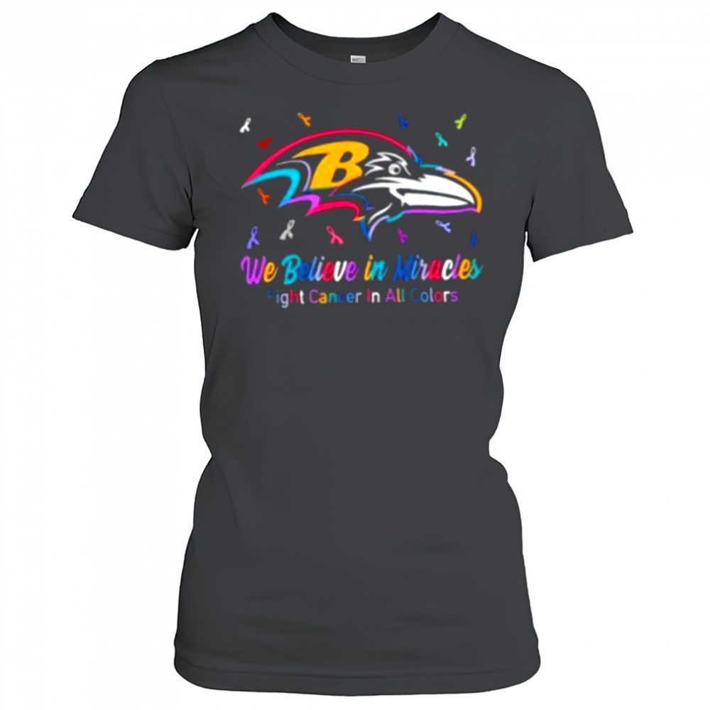 we-believe-in-miracles-fight-cancer-in-all-colors-baltimore-ravens-football-shir-p8qdkr8r We believe in miracles fight cancer in all colors Baltimore Ravens football shirt