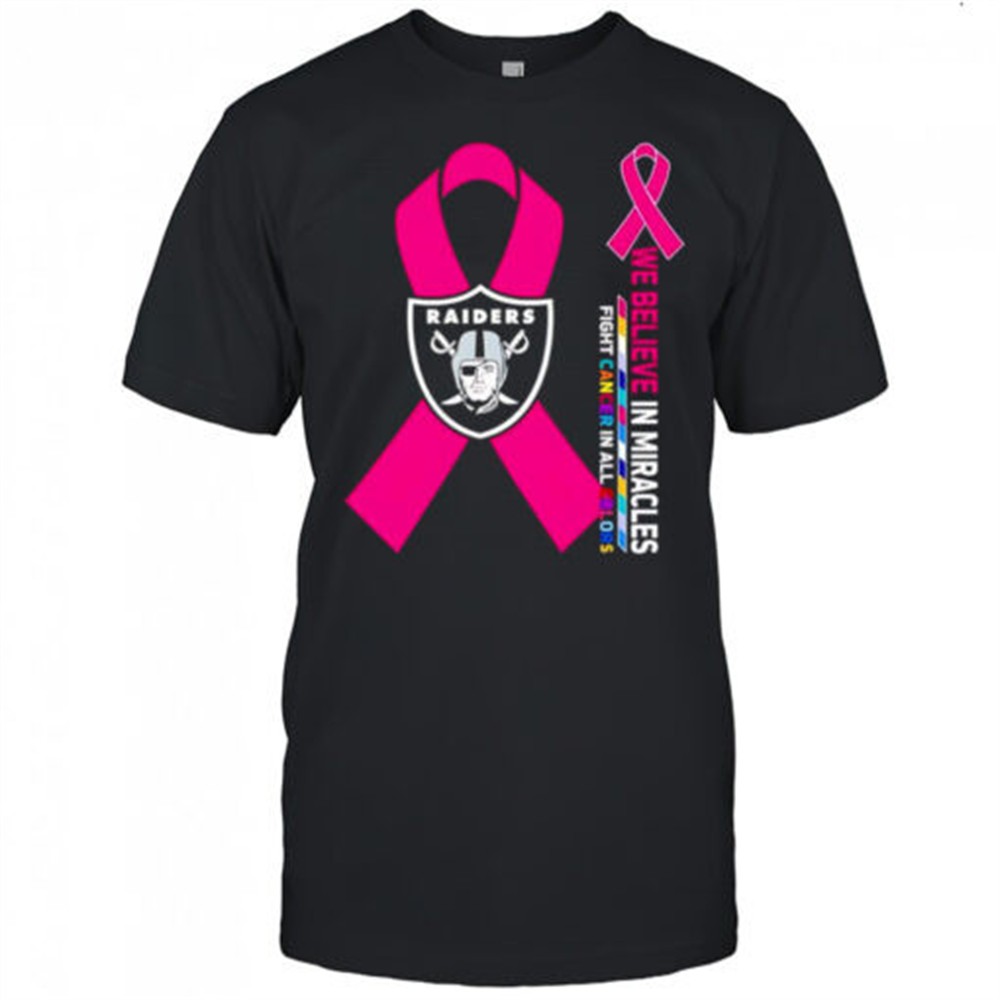 we-believe-in-miracles-fight-cancer-in-all-colors-las-vegas-raiders-shirt-n1xc1gau We believe in miracles fight cancer in all colors Las Vegas Raiders shirt