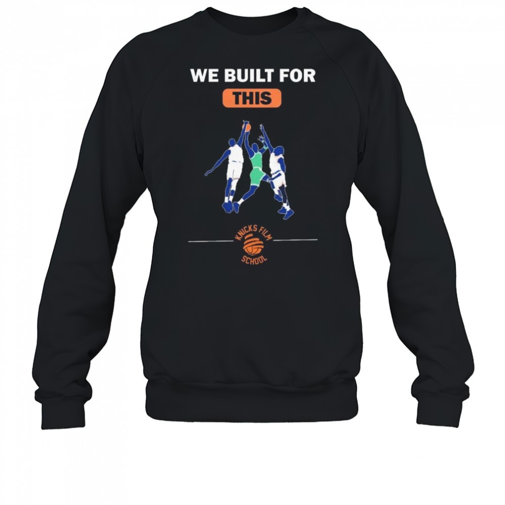 we-built-for-this-knicks-film-school-new-york-knicks-basketball-t-shirt-aoljsp5z We built for this Knicks film school New York Knicks basketball t-shirt