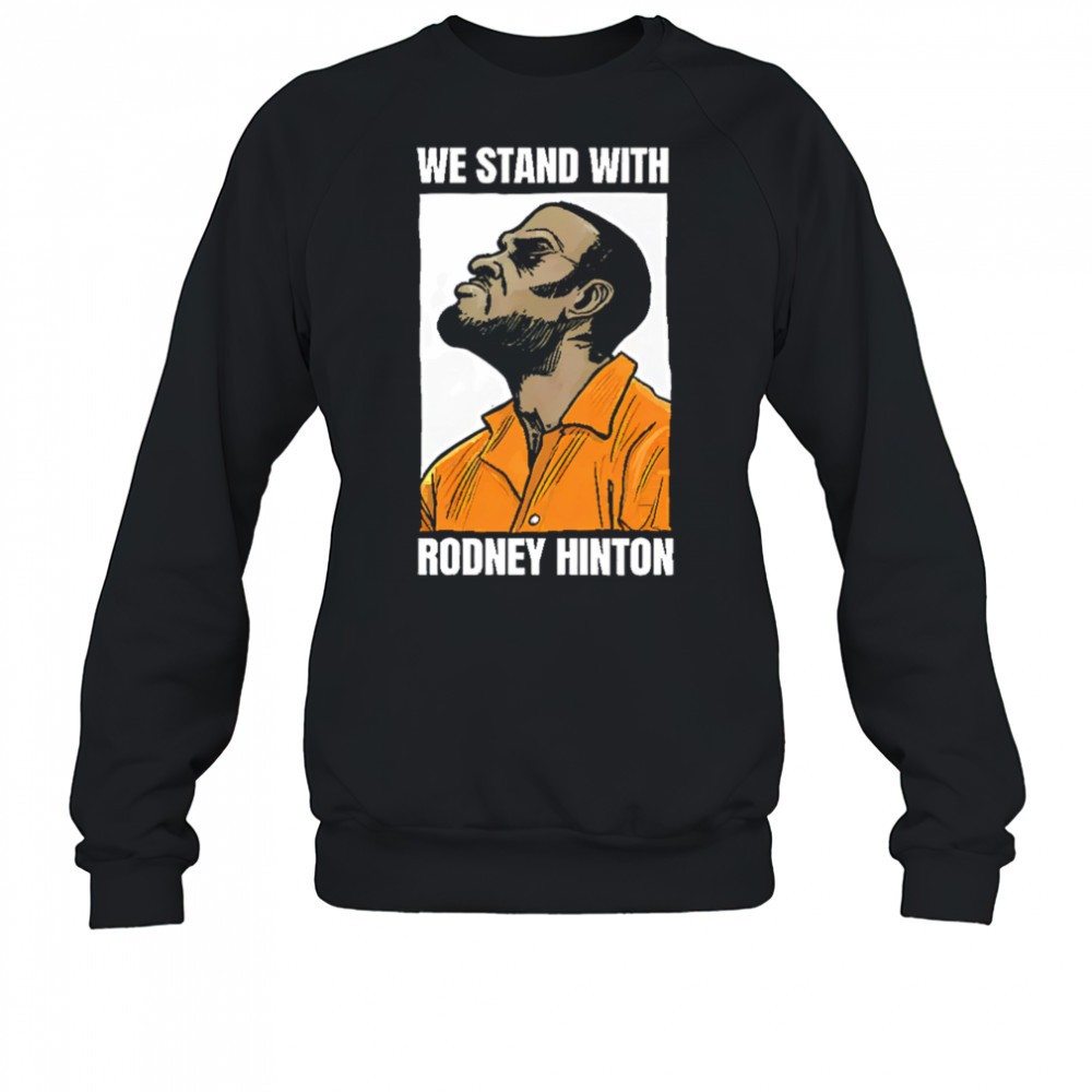 we-stand-with-rodney-hinton-shirt-lp5yl6co We stand with rodney hinton shirt