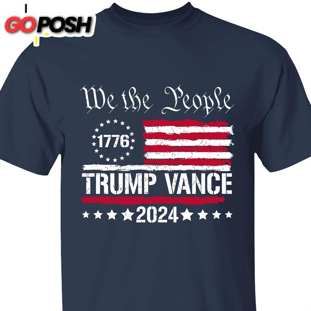 We The People Trump Vance Shirt Donald Trump 2024 Shirt Trump Supporters Shirt Dark K1493 – GOP 9501491888435