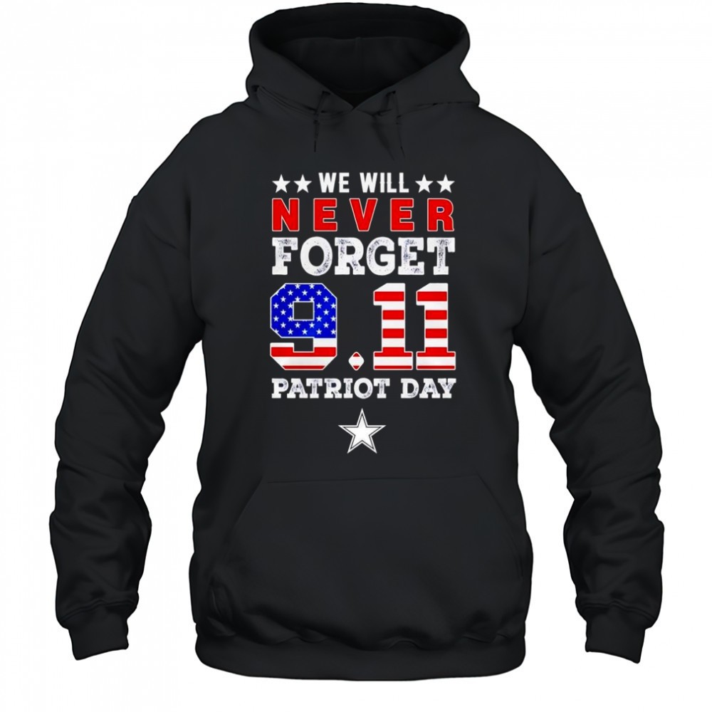 We will forget 9 11 Patriot Day Dallas Stars shirt