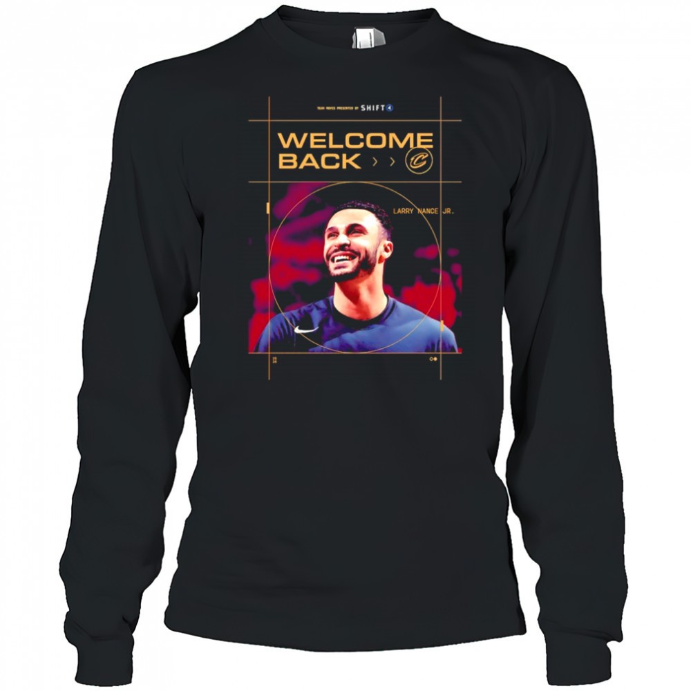 welcome-back-larry-nance-jr-cleveland-cavalier-shirt-jeo6096f Welcome back Larry Nance Jr. Cleveland Cavalier shirt