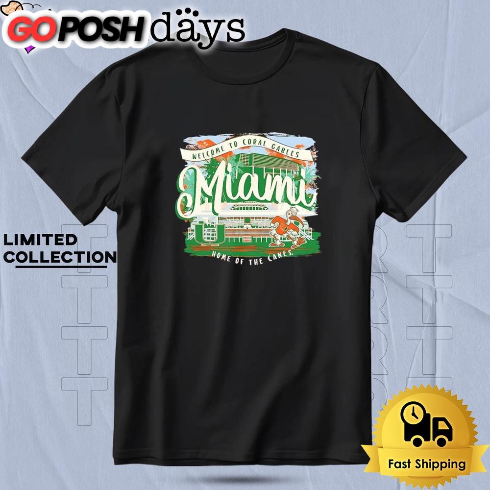 Welcome To Coral Gables Miami Home Of The Canes T Shirt