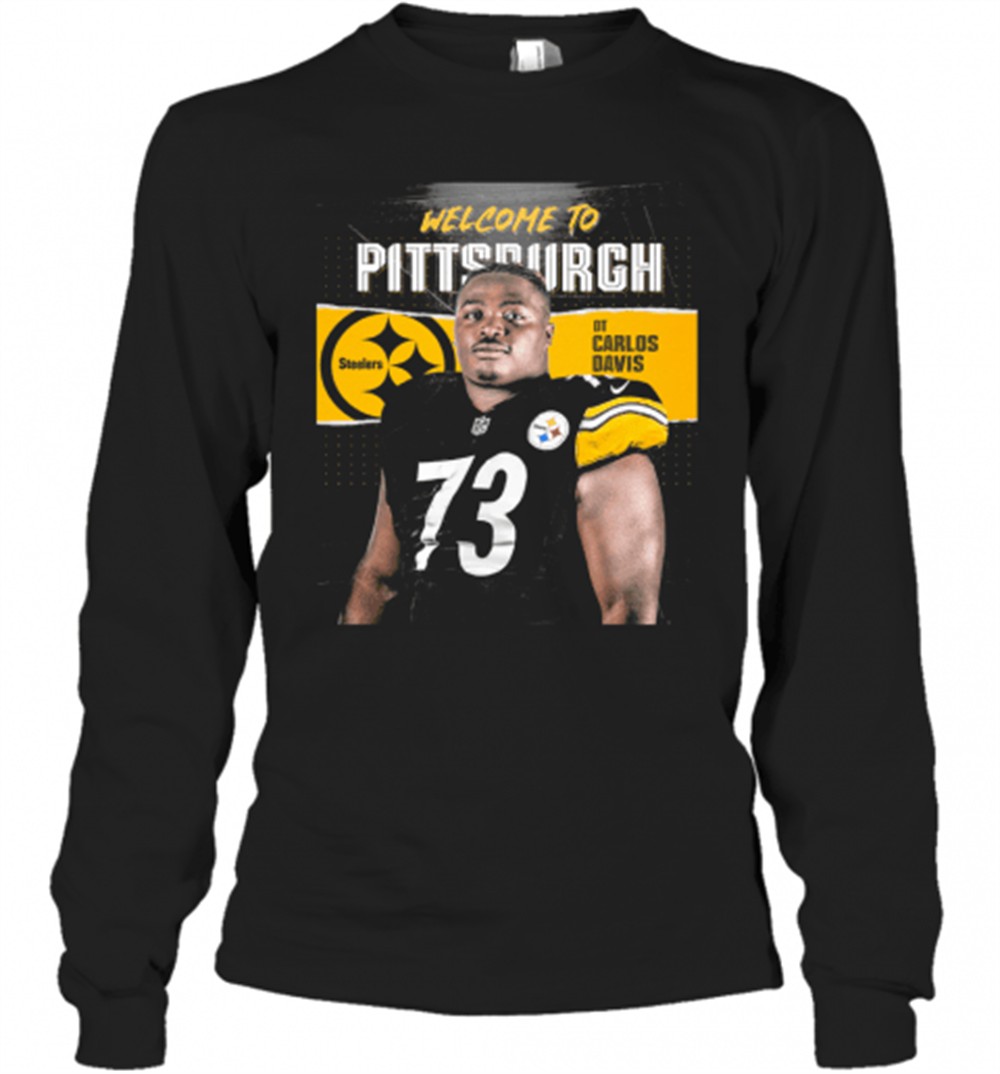 welcome-to-pittsburgh-steelers-football-team-dt-carlos-davis-t-shirt-0mrmc5x6 Welcome To Pittsburgh Steelers Football Team Dt Carlos Davis T-Shirt
