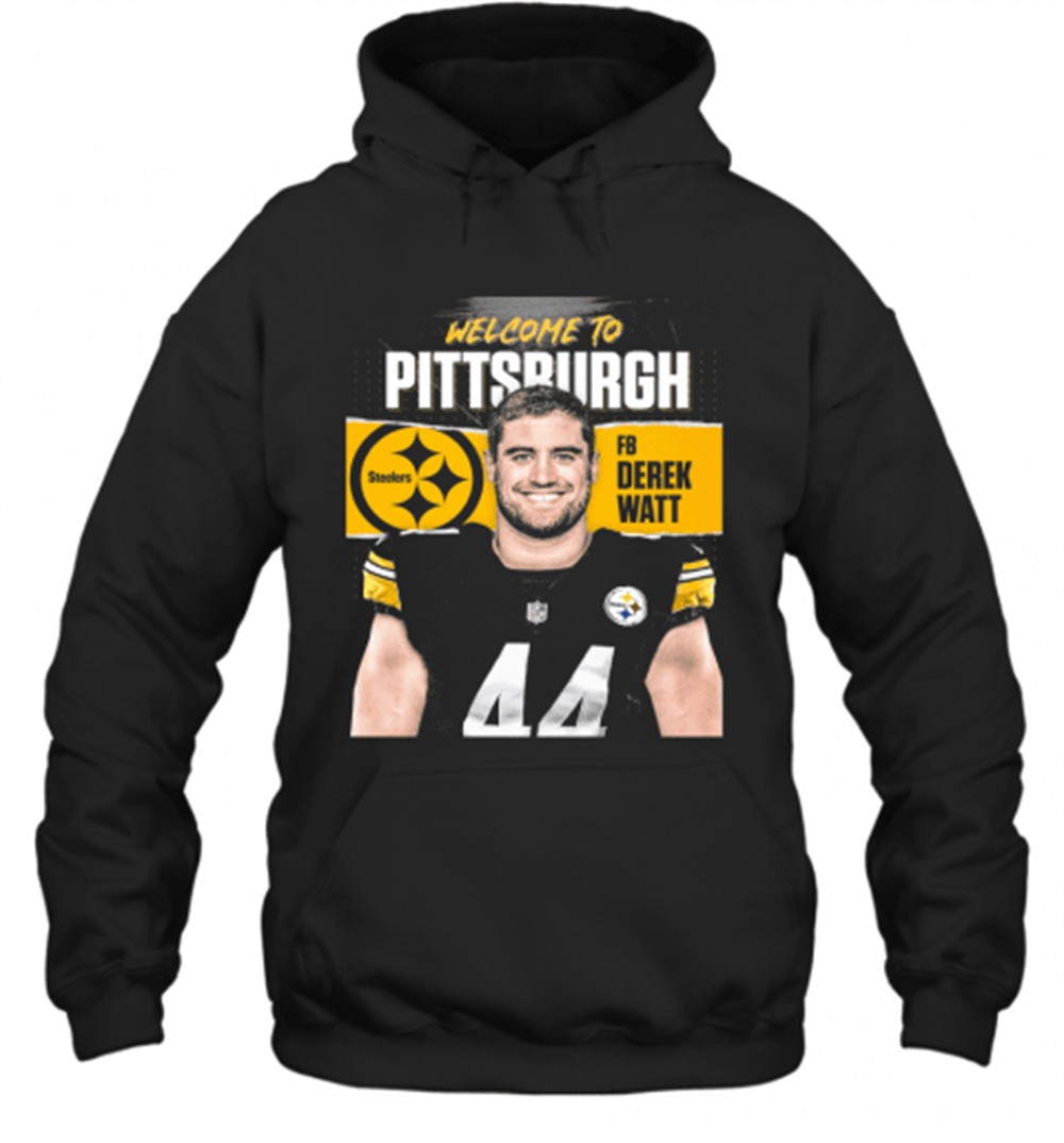 Welcome To Pittsburgh Steelers Football Team Fb Derek Watt T-Shirt