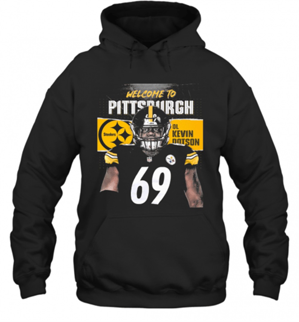 Welcome To Pittsburgh Steelers Football Team Ol Kevin Dotson T-Shirt