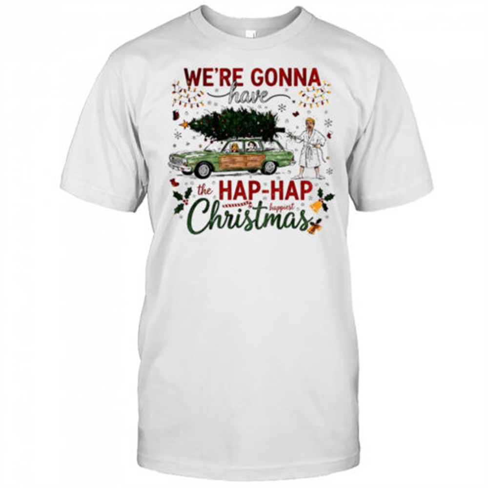 were-gonna-have-the-hap-hap-happiest-merry-christmas-shirt-sved015k Were gonna have the hap hap happiest Merry Christmas shirt