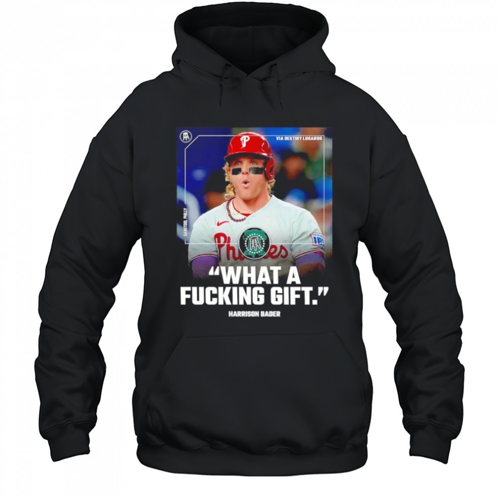 What a fucking gift Harrison Bader shirt