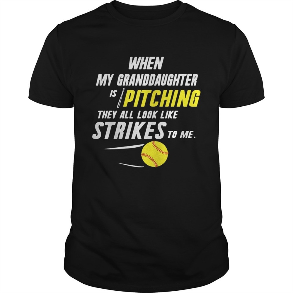 when-my-granddaughter-is-pitching-they-all-look-like-strikes-to-me-shirt-dsdc131y When my granddaughter is pitching they all look like strikes to me shirt