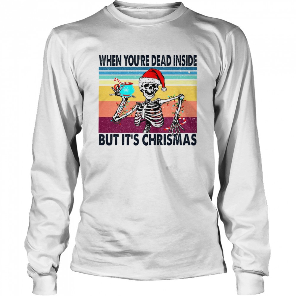 when-youre-dead-inside-but-its-christmas-shirt-wwq44i4t When youre dead inside but its christmas shirt