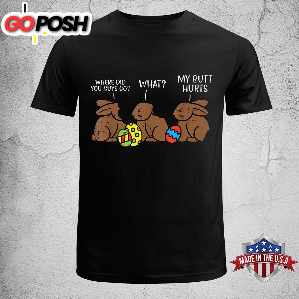 Where Did You Guys Go Chocolate Bunny Funny Easter Kids Funny Easter Shirt