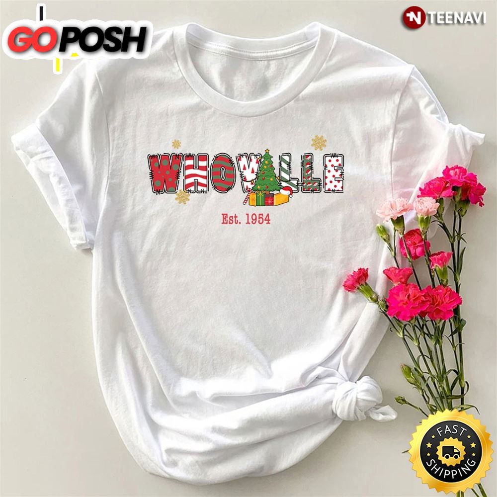 Who Ville Est 1954 Grinch Teacher T-Shirt