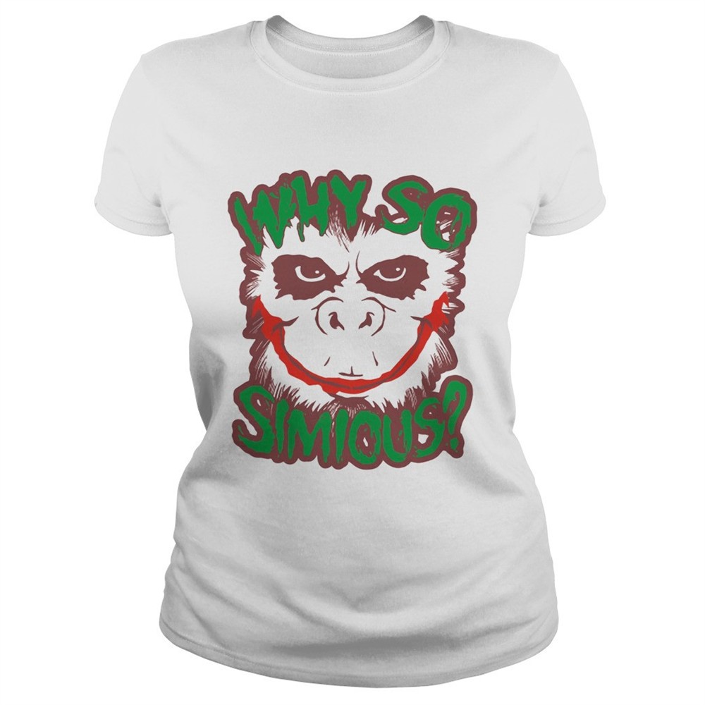 why-so-simious-shirt-azo0vzx5 Why So Simious shirt