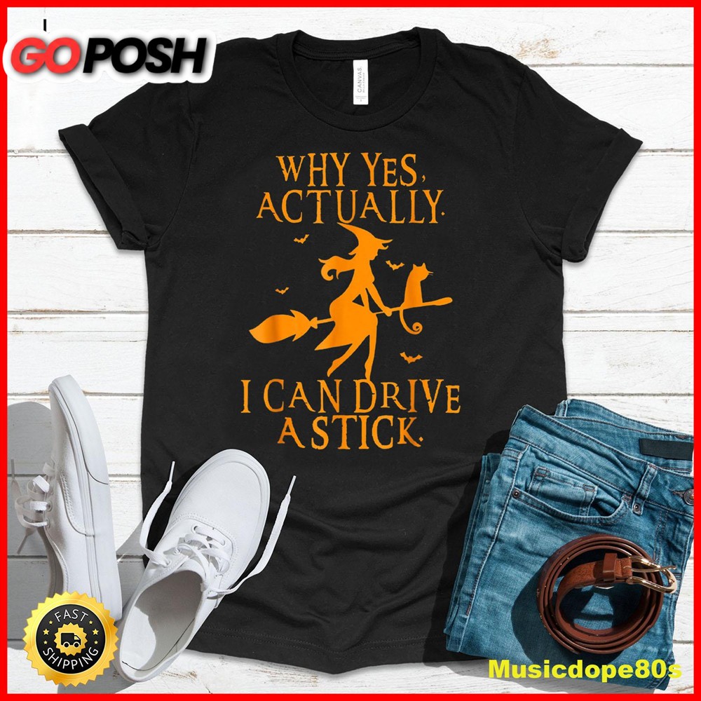 Why Yes Actually I Can Drive a Stick Halloween Witch & Cat T-Shirt
