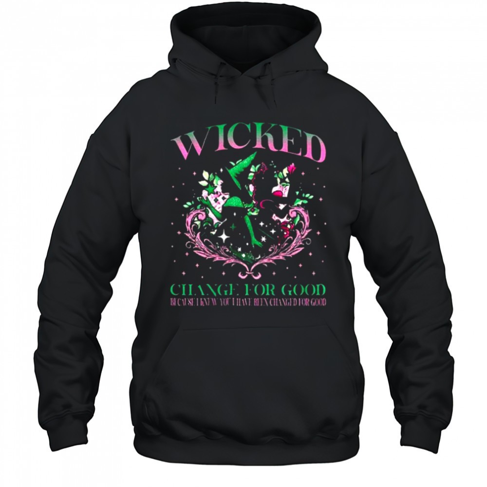 Wicked musical change for good because I knew you I have been changed for good Merry Christmas shirt