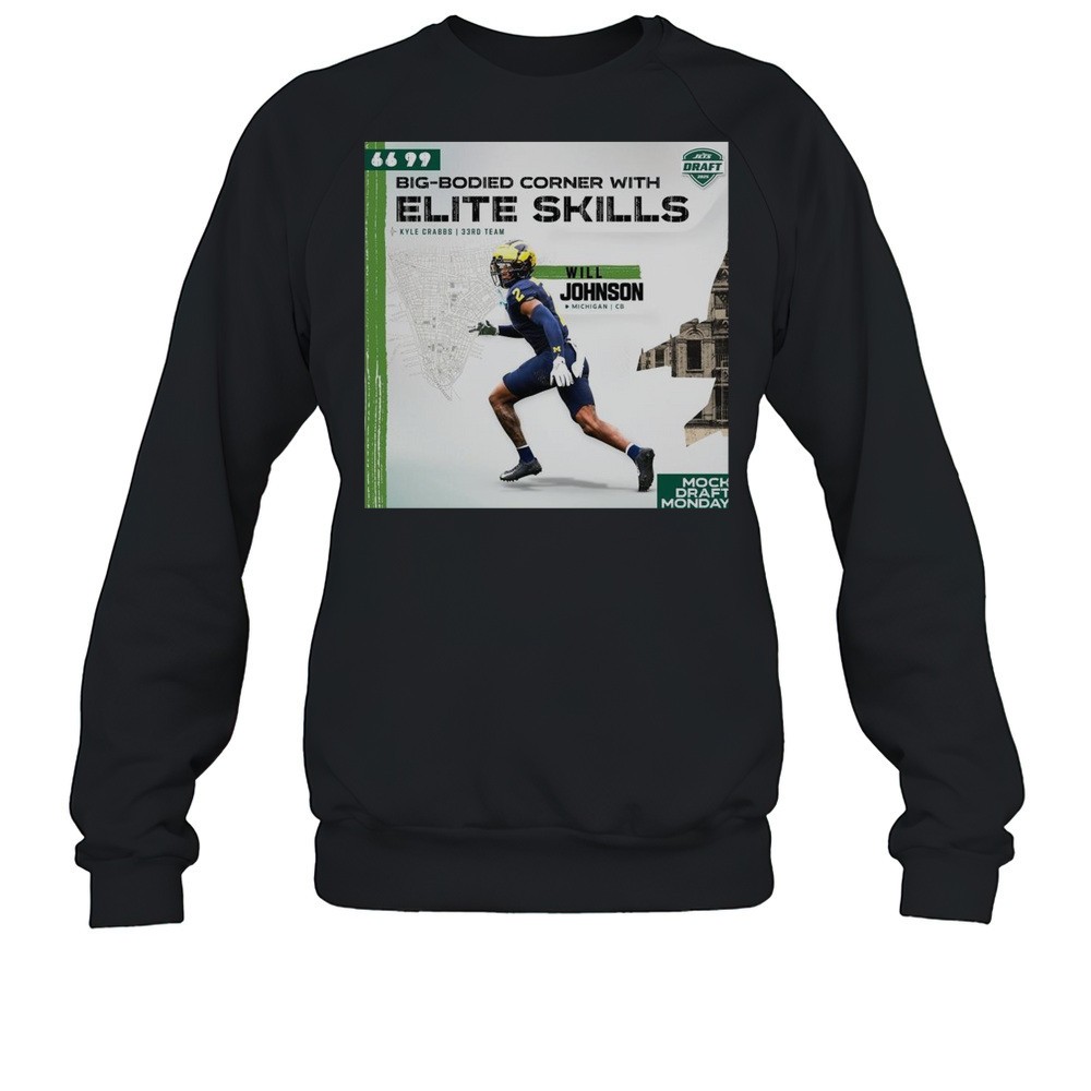 Will Johnson New York Jets Football NFL Big-Bodied Corner With Elite Skills Mock Draft Monday T-shirt