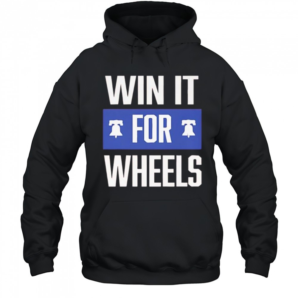 Win it for wheels Philadelphia Baseball shirt