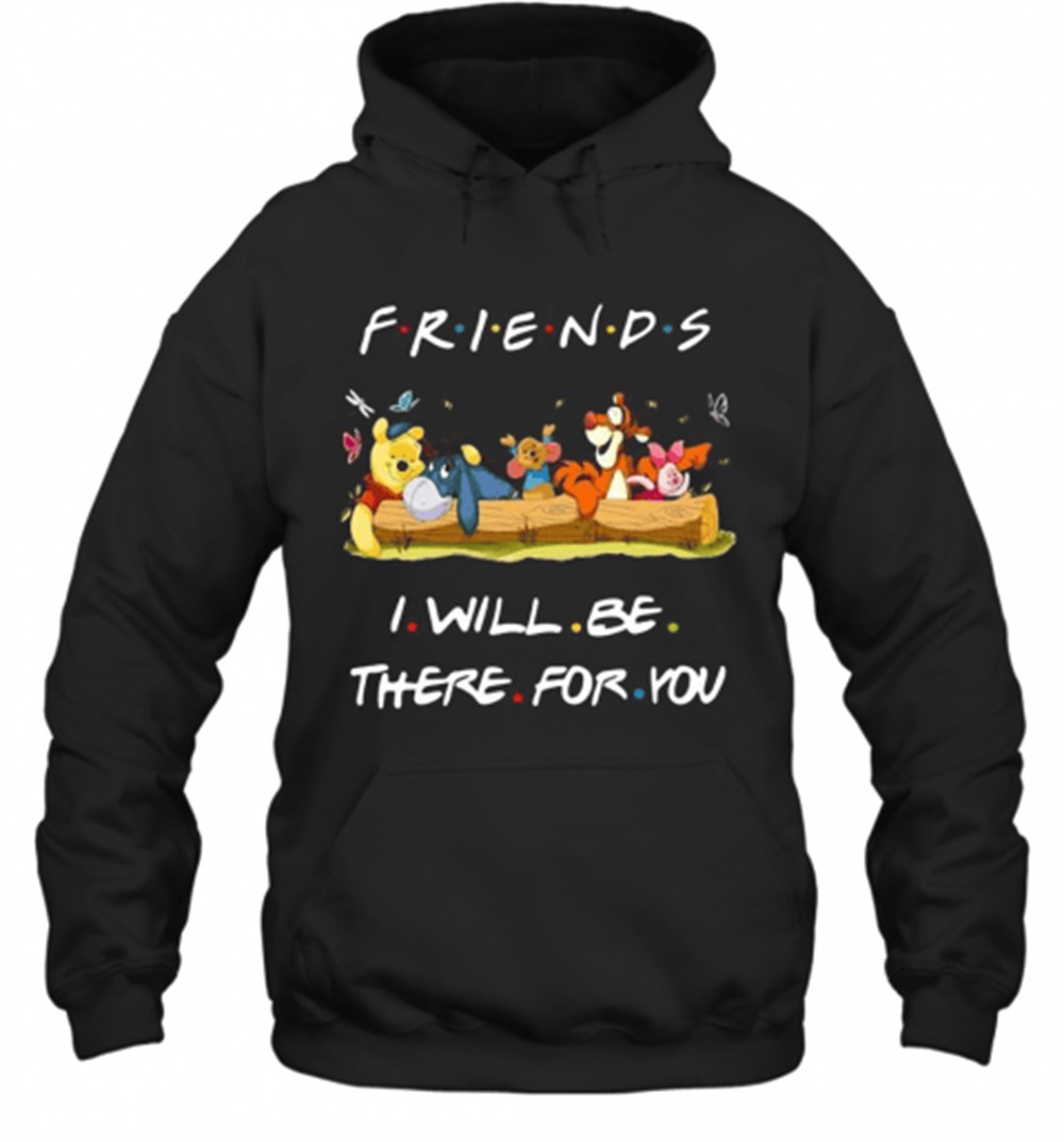 Winnie The Pooh Friends I Will Be There For You T-Shirt