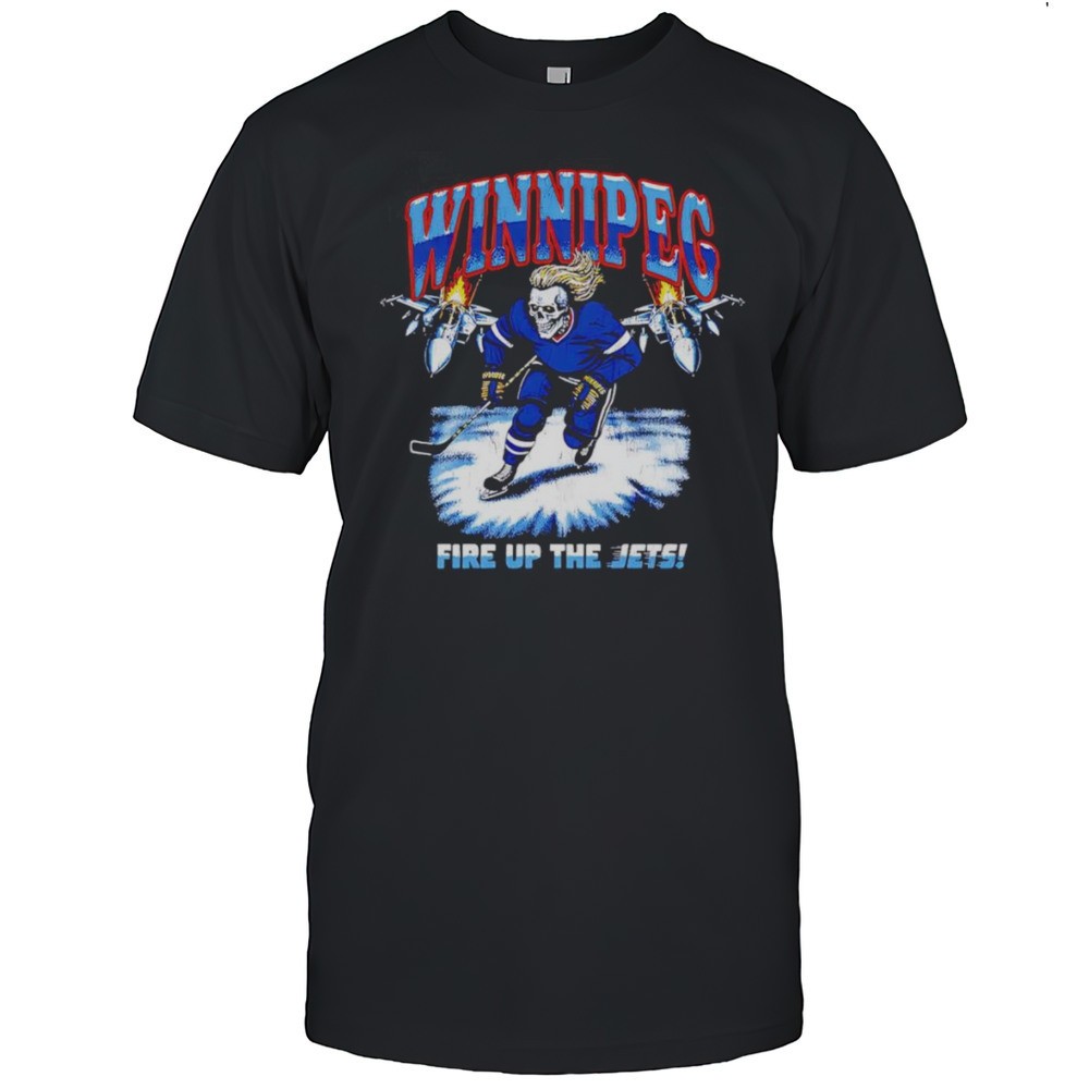 winnipeg-fire-up-the-jets-shirt-a02wf3gj Winnipeg Fire Up The Jets Shirt