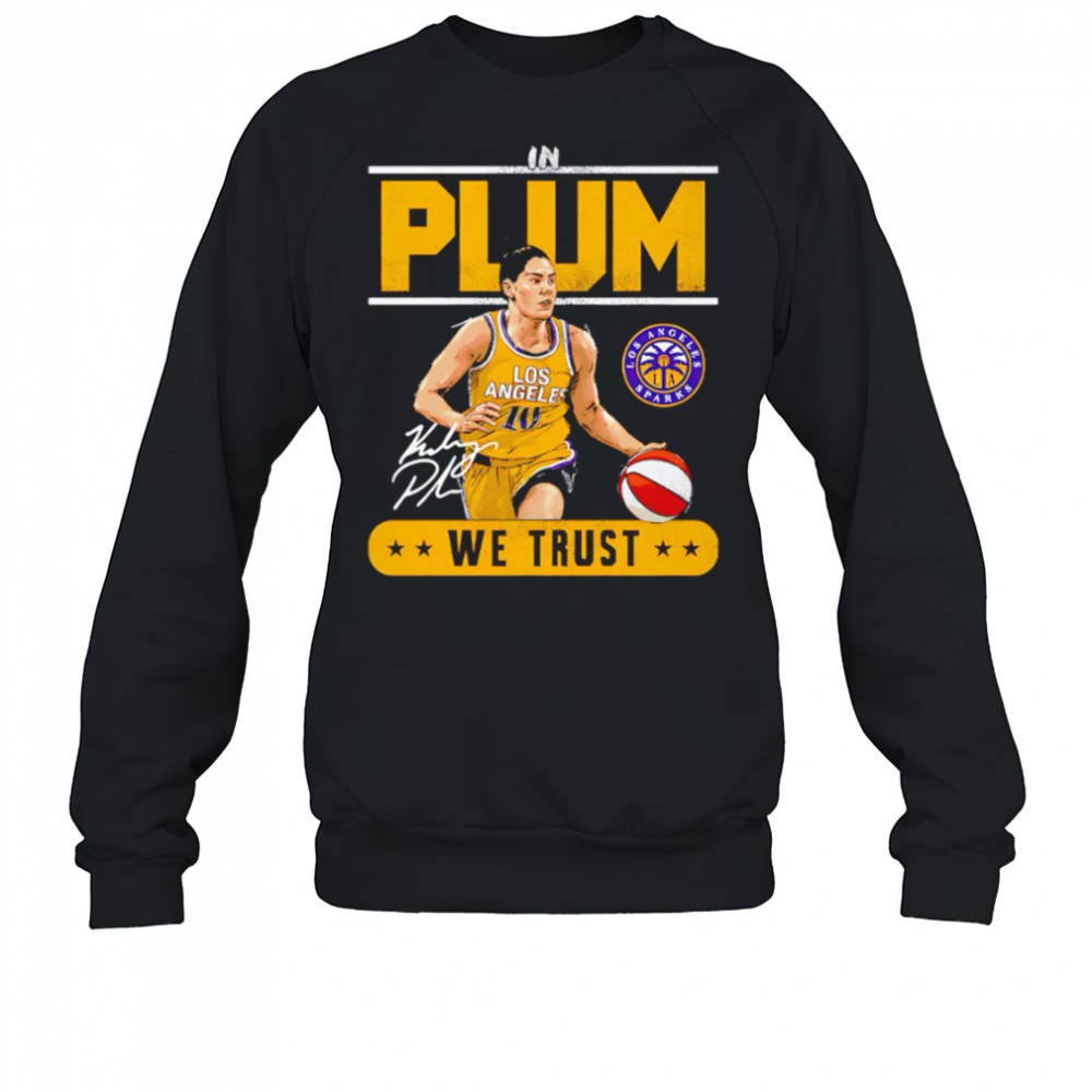 wnba-kelsey-plum-los-angeles-sparks-trust-signature-shirt-vnnfzfxa WNBA Kelsey Plum Los Angeles Sparks Trust signature shirt