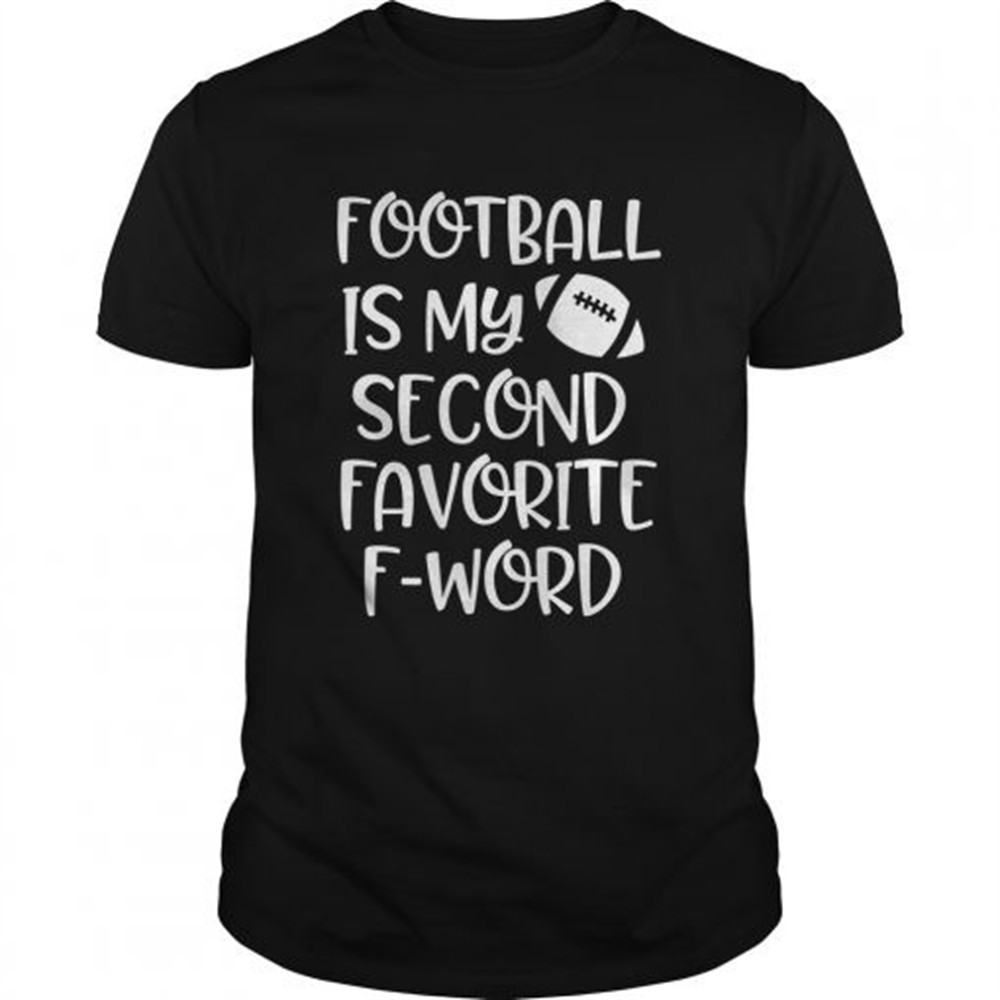 womens-football-is-my-second-favorite-f-word-shirt-y5ofird7 Womens Football is my second favorite F word Shirt