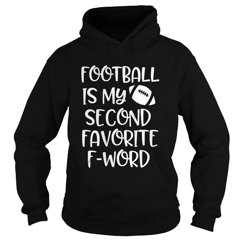 womens-football-is-my-second-favorite-f-word-shirt-y5ofird7 Womens Football is my second favorite F word Shirt