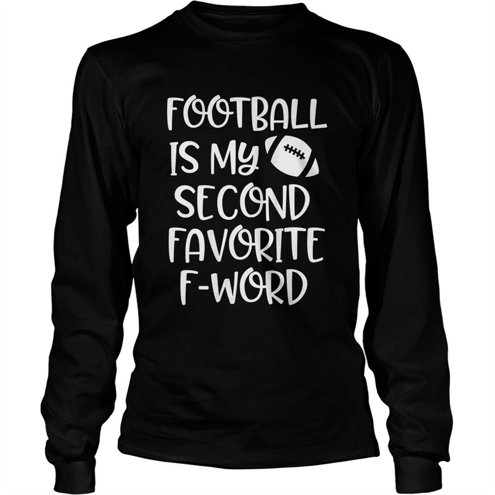 womens-football-is-my-second-favorite-f-word-shirt-y5ofird7 Womens Football is my second favorite F word Shirt