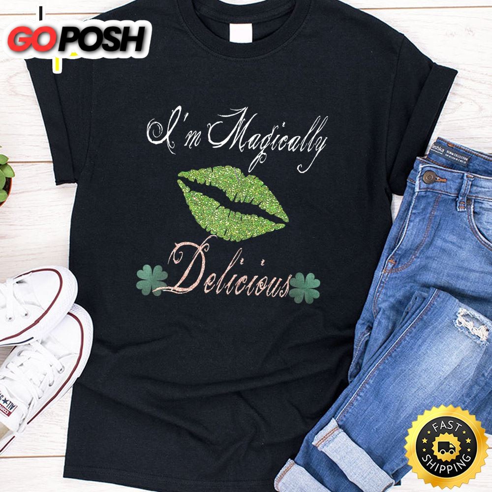 Womens Im Magically Delicious St. Patrick Day T-Shirt