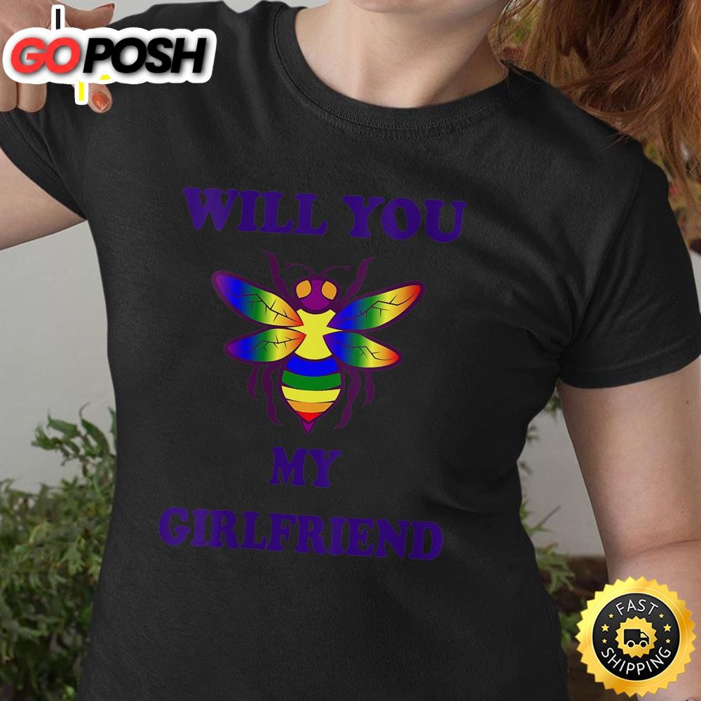 Womens Will You Be My Girlfriend LGBT Love You Valentines Day T-shirt