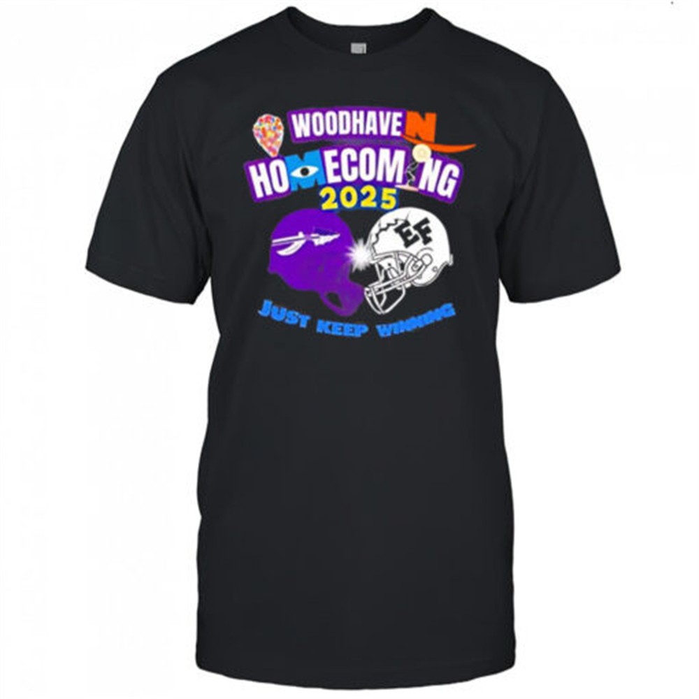 woodhave-homecoming-just-keep-winning-2025-shirt-6rklcjau Woodhave Homecoming just keep winning 2025 shirt