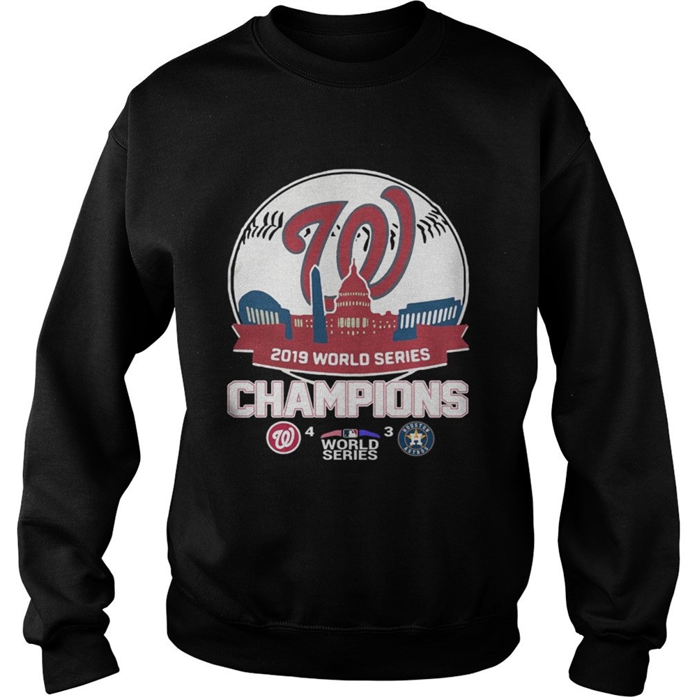 World Series 2019 Baseball Washington Nationals 4 3 Houston Astros shirt