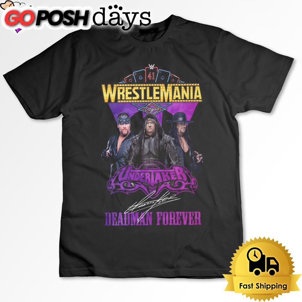 Wrestlemania Deadman Forever T Shirt