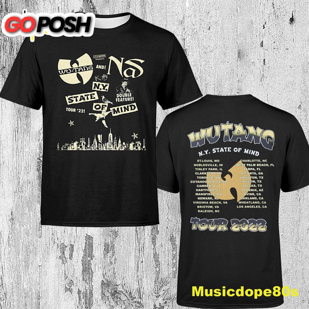 Wu-tang And Nas New York State Of Mind Tour 2022 Dates Unisex T-shirt