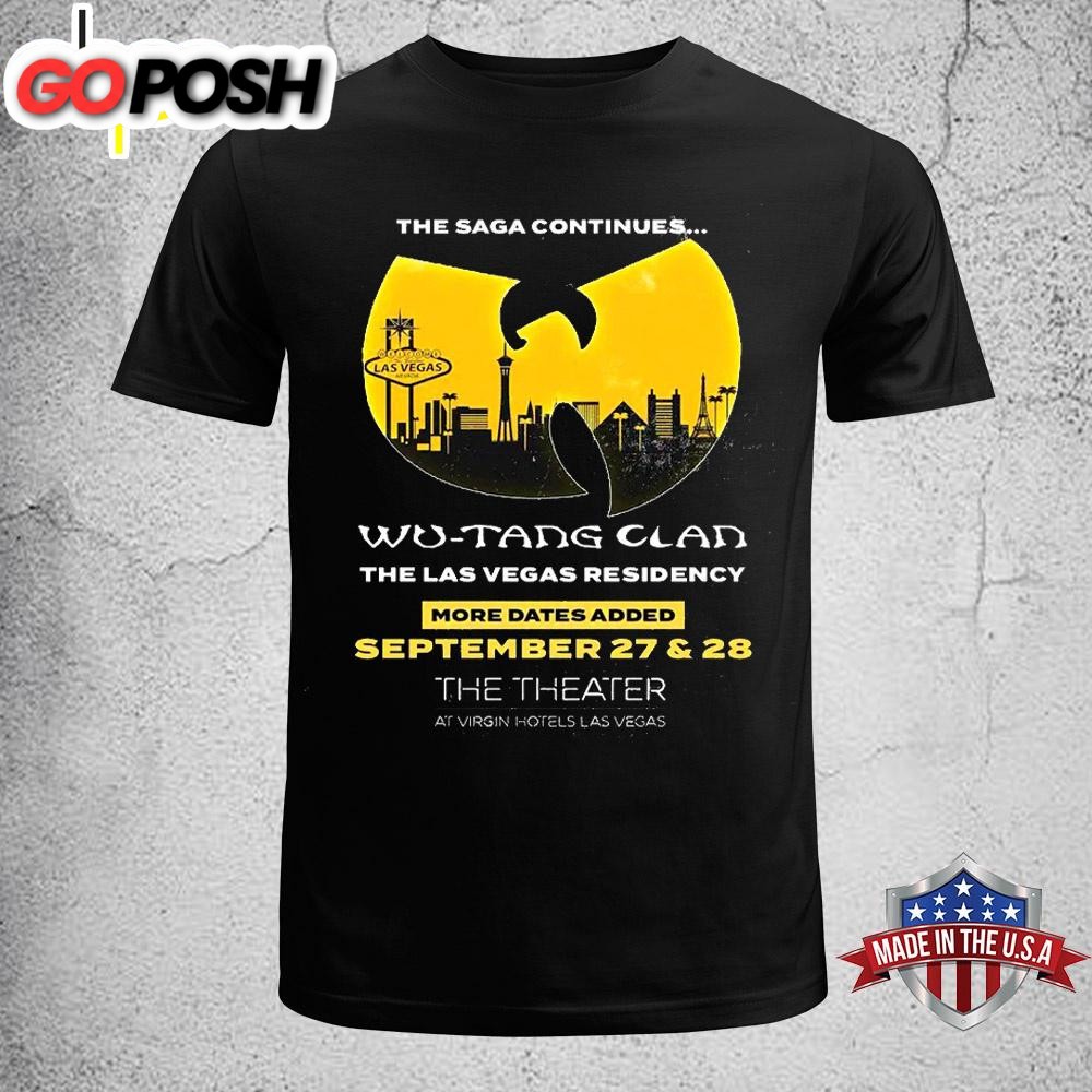 Wu-Tang Clan September 27 & 28! The Saga Continues Las Vegas Residency Unisex T-Shirt