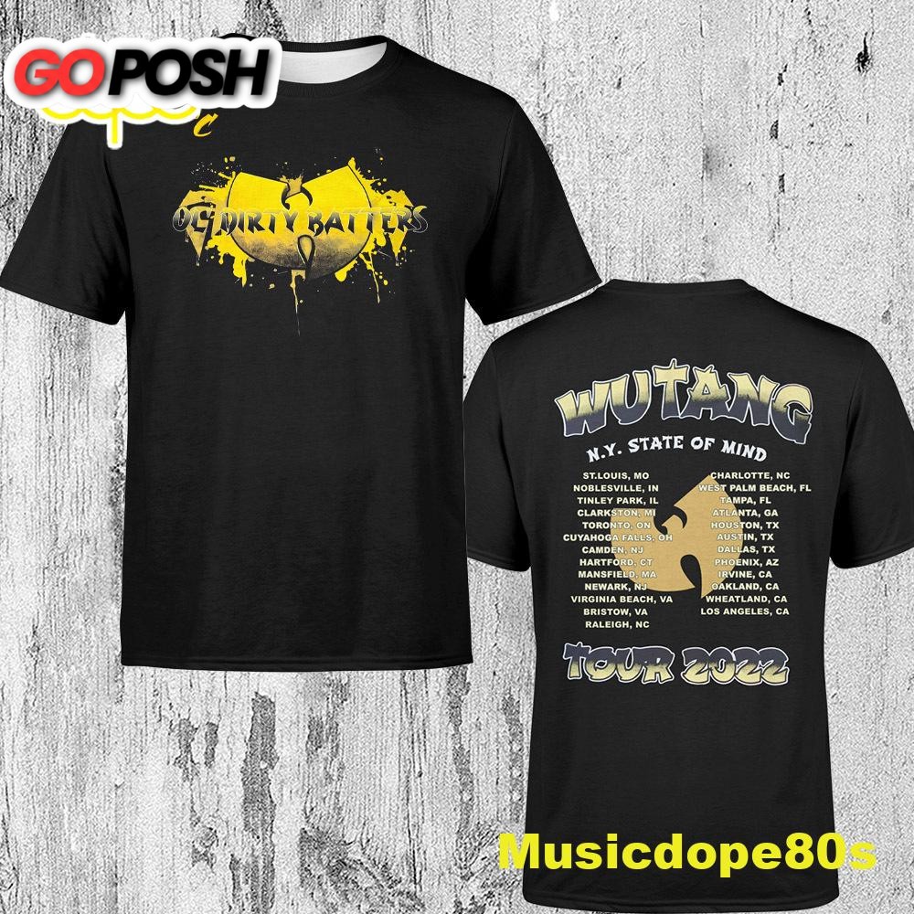 Wu-tang Ol’ Dirty Bastard N.y State Of Mind Tour 2022 Dates Unisex T-shirt