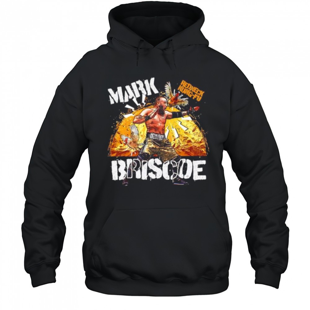 WWE Mark Briscoe Redneck Kung-fu shirt