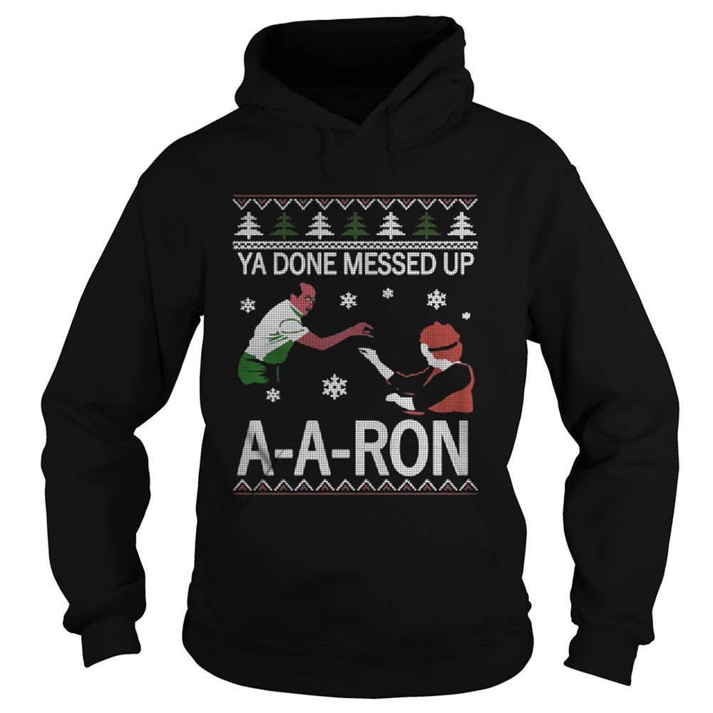 ya-done-messed-up-ay-ay-ron-christmas-shirt-itgoh4ys Ya done messed up ay ay ron christmas shirt