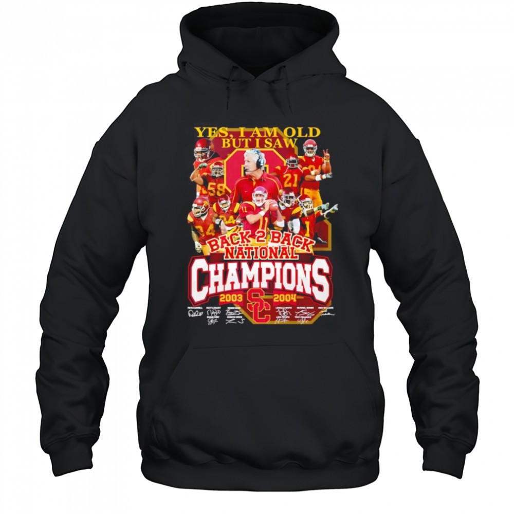 Yes I am old but I saw back 2 back National Champions 2003 2004 USC Trojans shirt