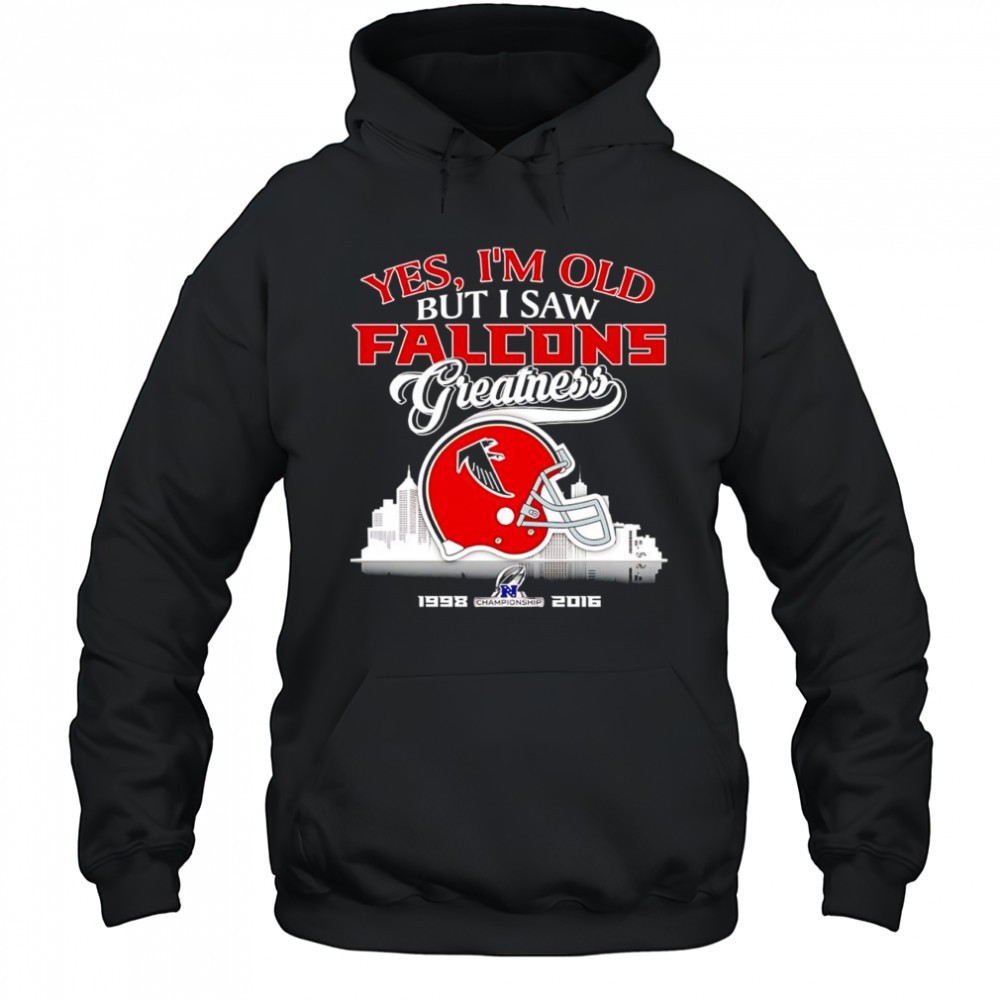 Yes Im old but I saw Atlanta Falcons greatness Championship skyline helmet shirt
