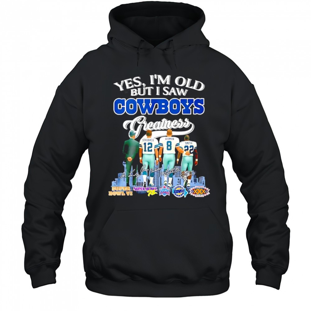 Yes im old but i saw Dallas Cowboys greatness Jimmy Johnson Troy Aikman Emmitt Smith Michael Irvin shirt