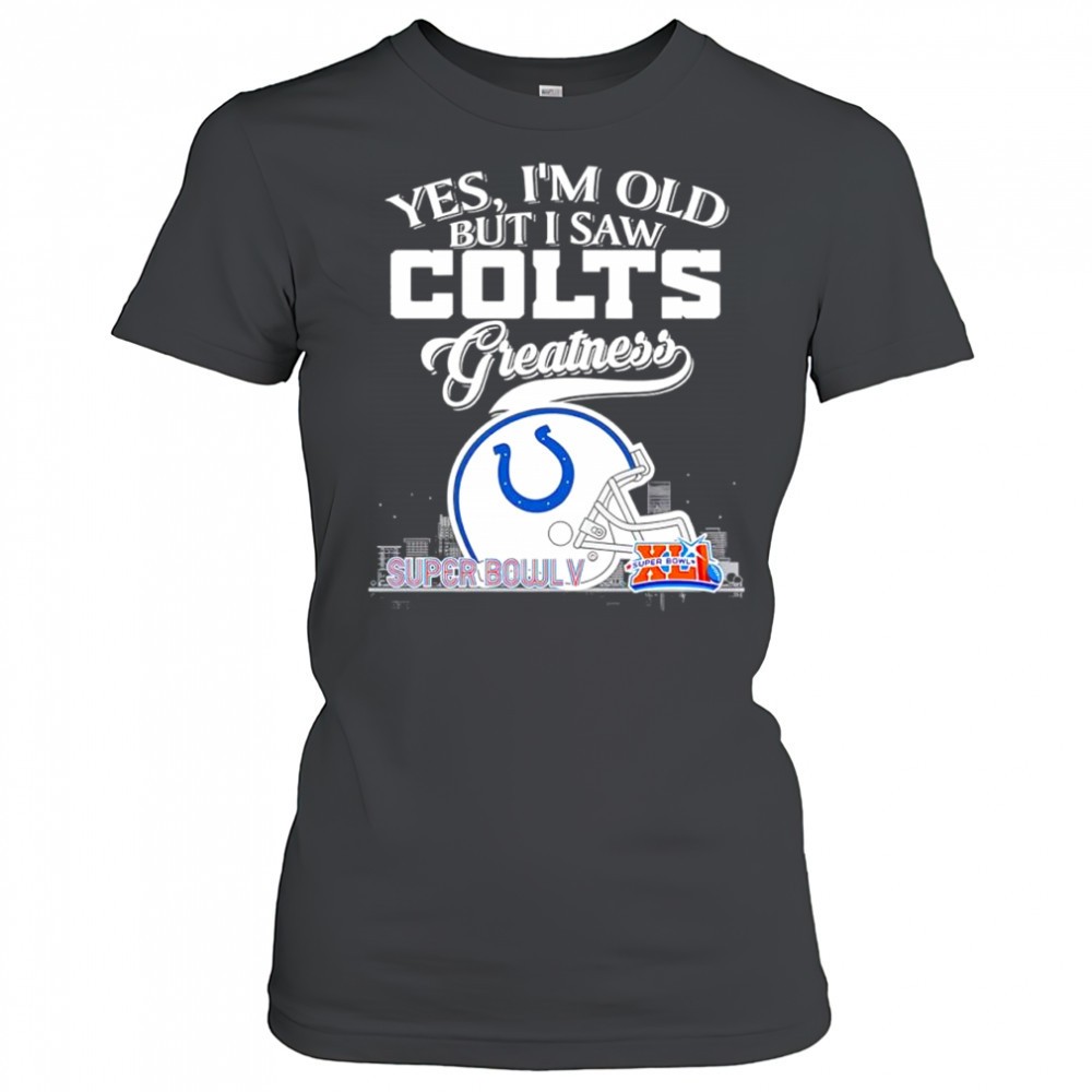 yes-im-old-but-i-saw-indianapolis-colts-greatness-helmet-logo-shirt-tbtn6eps Yes im old but i saw Indianapolis Colts Greatness helmet logo shirt