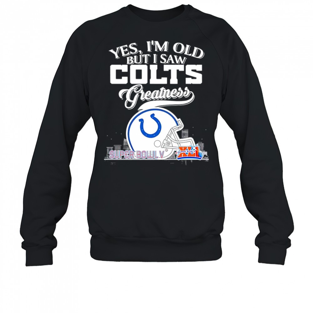 yes-im-old-but-i-saw-indianapolis-colts-greatness-helmet-logo-shirt-tbtn6eps Yes im old but i saw Indianapolis Colts Greatness helmet logo shirt