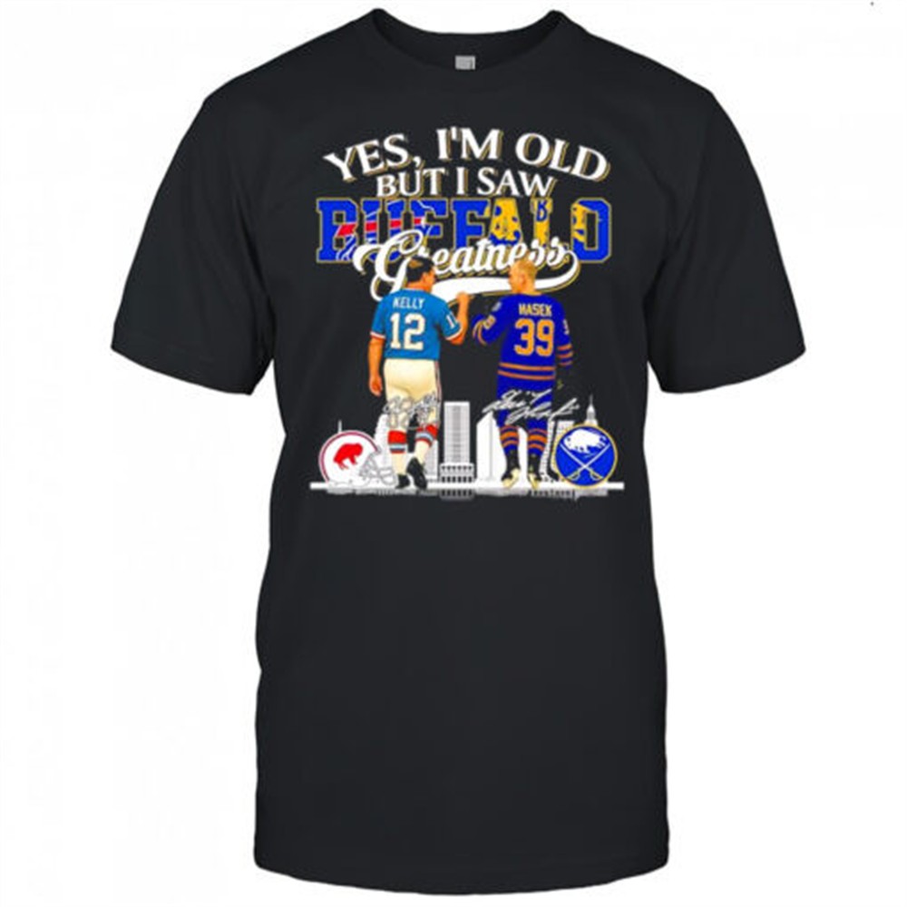 yes-im-old-but-i-saw-jim-kelly-buffalo-bills-x-dominik-hasek-buffalo-sabres-grea-36z2ooq9 Yes im old but i saw Jim Kelly Buffalo Bills x Dominik Hasek Buffalo Sabres Greatness signatures shirt