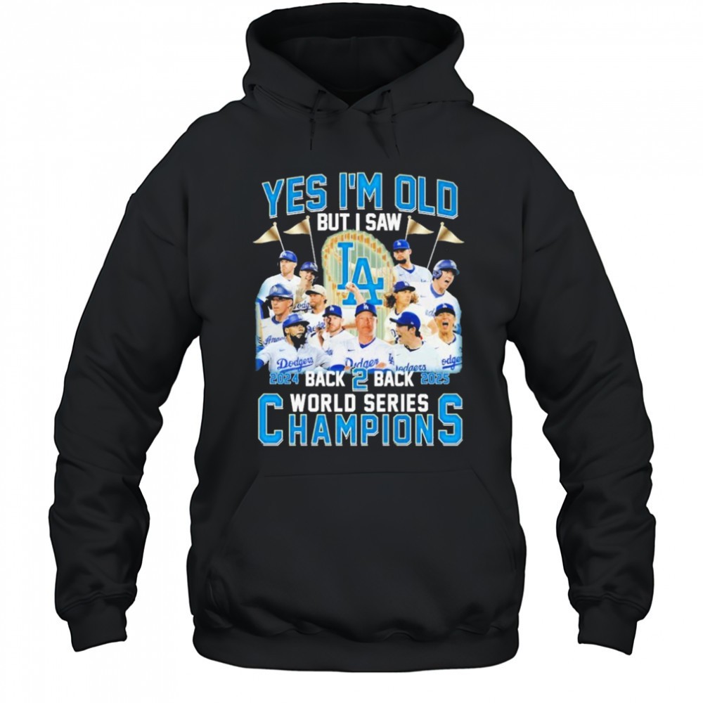 Yes Im Old But I Saw Los Angeles Dodgers Back 2 Back Series World Champions 2025 Trophy T-shirt